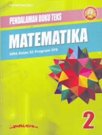 Pendalaman Buku Teks Matematika 2 SMA Kelas XI Program IPS