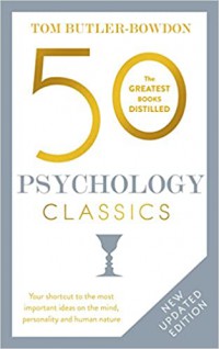 The Greatest Books Distilled: 50 Psychology Classics