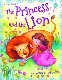 The Princess And The Lion And Other Princess Stories