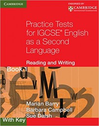 Practice Tests For IGCSE English As A Second Language : Reading And Writing Book 1