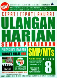 Cepat Tepat Akurat Ulangan Harian Semua Pelajaran SMP/MTs Kelas 8