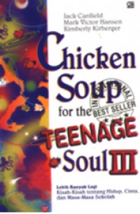 Chicken Soup for the Teenage Soul III