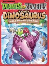 Plants Vs Zombies - Komik Dinosaurus : Buah Dinosaurus Yang Ajaib