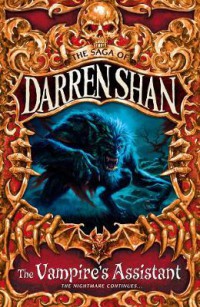 The Saga Of Darren Shan : The Vampire's Assistant