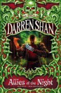 The Saga Of Darren Shan : Allies Of The Night