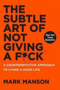 Ebook The Subtle Art of Not Giving a F*ck : A Counterintuitive Approach to Living a Good Life