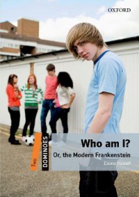 Who am I? Or, the Modern Frankenstein