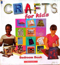 Crafts for Kids: Bedroom Book