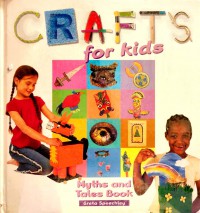 Crafts for Kids: Myths and Tales Book