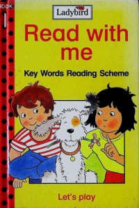 Read With Me Key Words Reading Scheme: Let's Play