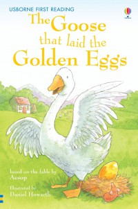 The Goose That Laid The Golden Eggs