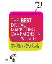 Ebook The Best Digital Marketing Campaigns in the World  Mastering The Art of Customer Engagement