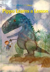 A Child's First Library of Values: Pippo Learns a Lesson