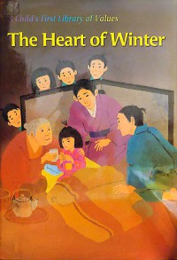 A Child's First Library of Values: The Heart of Winter