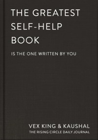 The Greatest Self-Help Book (is the one written by you): A Daily Journal for Gratitude, Happiness, Reflection and Self-Love