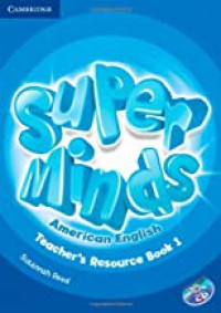 Super Minds American English 1: Teacher's Resource Book