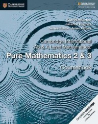 Cambridge International AS & A Level Mathematics: Pure Mathematics 2 & 3 Coursebook