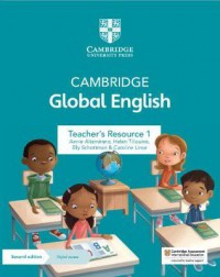 Cambridge Global English for Cambridge Primary English as a Second Language: Teacher's Resource 1