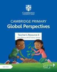 Cambridge Primary Global Perspectives: Teacher's Resource 6