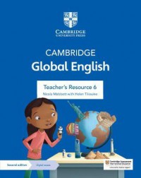 Cambridge Global English for Cambridge Primary English as a Second Language: Teacher's Resource 6