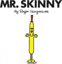 Mr. Skinny