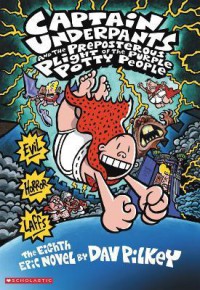 Captain Underpants: and the Preposterous Plight of the Purple Potty People