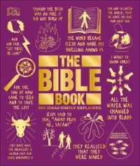 The Bible Book : Big Ideas Simply Explained