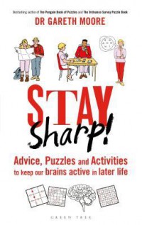 Ebook Stay Sharp! : Advice, Puzzles and Activities to Keep Our Brains Active in Later Life