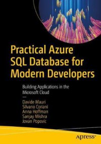 Ebook Practical Azure SQL Database for Modern Developers : Building Applications in the Microsoft Cloud