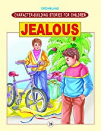 Character Building Stories For Children: Jealous