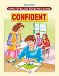 Character Building Stories For Children: Confident