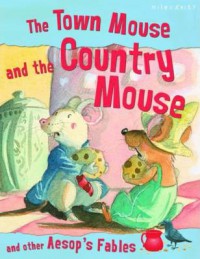 The Town Mouse And The Country Mouse