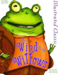 Illustrated Classic: The Wind in the Willows