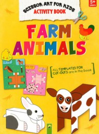 Scissor Art For Kids Activity Book: Farm Animals