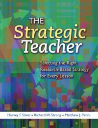 Ebook The Strategic Teacher : Selecting the Right Research-Based Strategy for Every Lesson