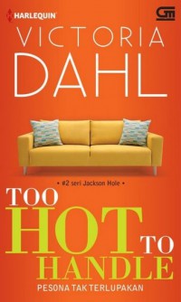 Harlequin Too Hot to Handle: Pesona Tak Terlupakan