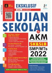 Ekslusif Ujian Sekolah + AKM SMP/MTs 2022