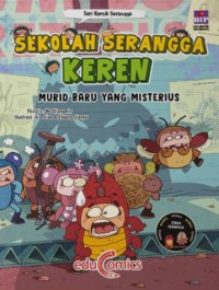 Sekolah Serangga - Seri Komik Serangga: Murid Baru Yang Misterius