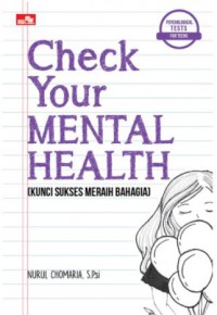 Psychological Tests For Teens: Check Your Mental Health - Kunci Sukses Meraih Bahagia