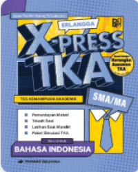 Erlangga X-Press TKA SMA/MA Bahasa Indonesia