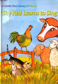 Image of A Child's First Library of Values: Shy Red Learns to Sing