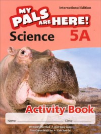 My Pals are Here! Science (International Edition) Activity 5A