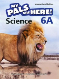 My Pals are Here! Science (International Edition) Textbook 6A