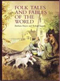 Folk Tales And Fables Of The World