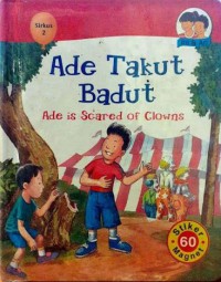 Ade Takut Badut = Ade Is Scared Of Clowns