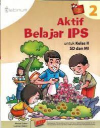 Aktif Belajar IPS Untuk Kelas 2 SD dan MI