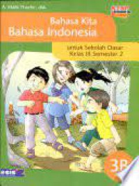 Bahasa Indonesia 3B Untuk Sekolah Dasar Kelas 3 Semester 2