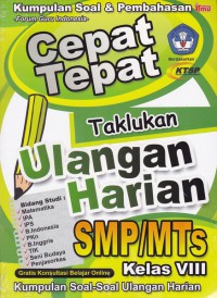 Cepat Tepat Taklukan Ulangan Harian SMP/MTs Kelas VIII