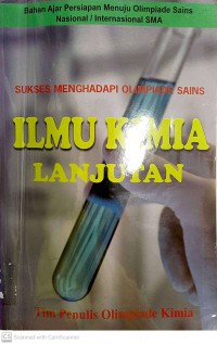 Sukses Menghadapi Olimpiade Sains: Ilmu Kimia Lanjutan