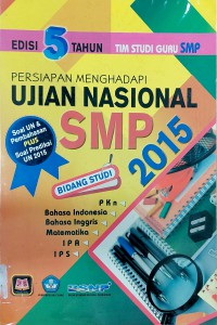 Persiapan Menghadapi Ujian Nasional SMP 2015 Edisi 5 Tahun